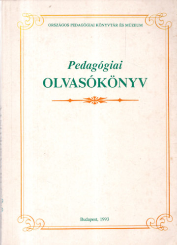 Balogh Lszl  (szerk.) - Pedaggiai olvasknyv