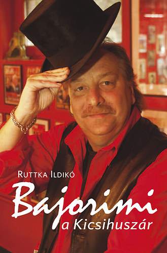 Ruttka Ildik - Bajorimi, a Kicsihuszr