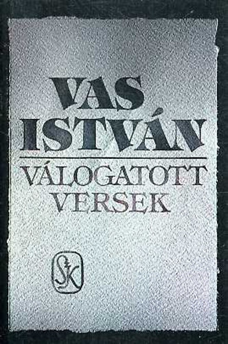 Vas Istvn - Vlogatott versek (Vas)