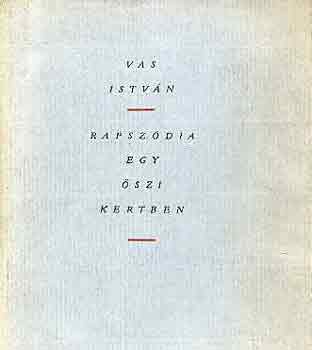 Vas Istv�n - Rapsz�dia egy �szi kertben