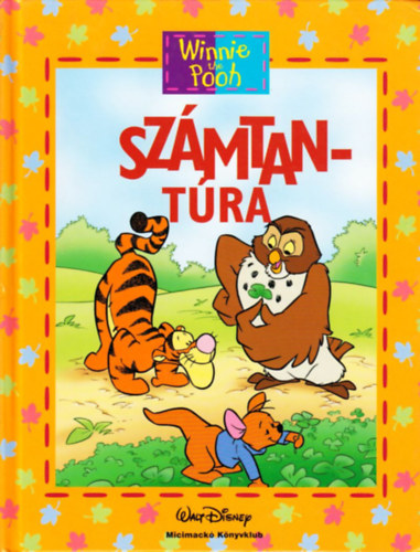 Micimack� K�nyvklub - Sz�mtant�ra (Micimack�-Disney)