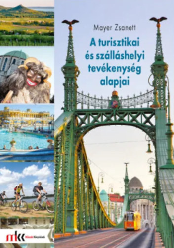 A turisztikai �s sz�ll�shelyi tev�kenys�g alapjai