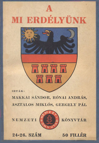 Rnai Andrs, Asztalos Mikls, Gergely Pl Makkai Sndor - A mi Erdlynk