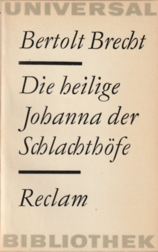 Bertold Brecht - Die heilige Johanna der Schlachth�fe