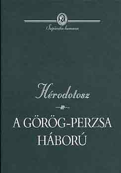 Hrodotosz - A grg-perzsa hbor