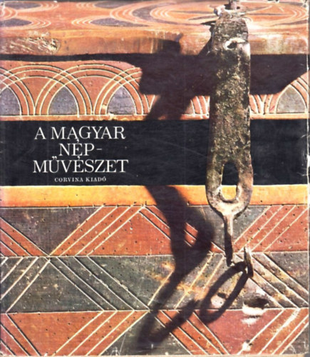 F�l-Hofer-K. Csill�ry - A magyar n�pm�v�szet