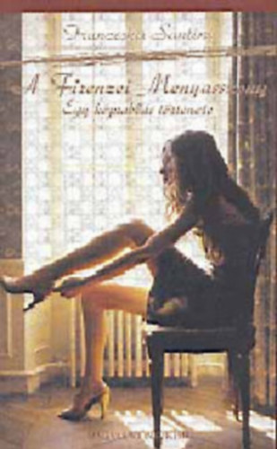 A firenzei menyasszony-egy k�prabl�s t�rt�nete