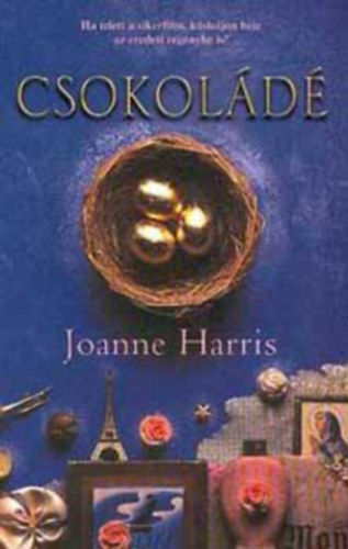 Joanne Harris - Csokol�d� +  Partvid�kiek ( 2 k�tet )