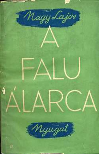 Nagy Lajos - A falu �larca