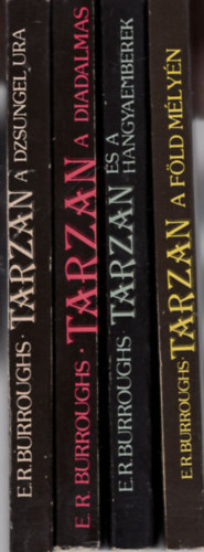 Edgar Rice Borroughs - Tarzan knyv  ( 4 db egytt ) 1. Tarzan a fld mlyn, 2. Tarzan s a hangyaemberek, 3. Tarzan a diadalmas, 4. Tarzan a dzsungel ura