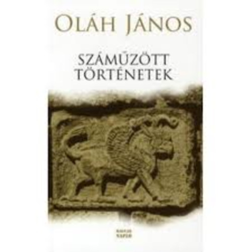 Olh Jnos - Szmztt trtnetek (Novellafzr)