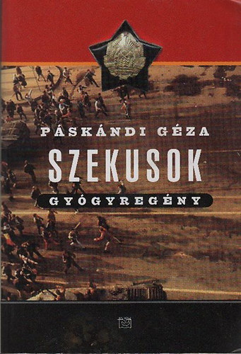 Pskndi Gza - Szekusok-Aki a Himnuszba benne vt gygyregny
