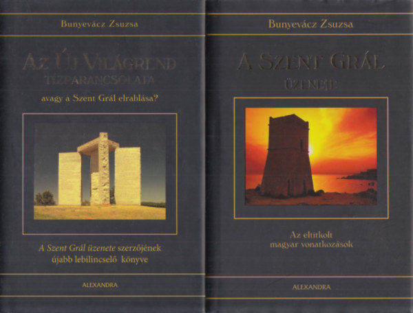 Bunyevcz Zsuzsa - 2 db Bunyevcz Zsuzsa: A Szent Grl zenete: Az eltitkolt magyar vonatkozsok + Az j Vilgrend tzparancsolata, avagy a Szent Grl elrablsa?