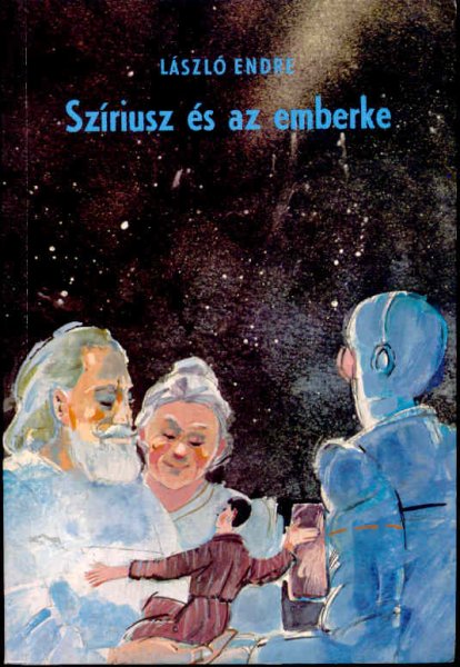 László Endre - Szíriusz és az emberke