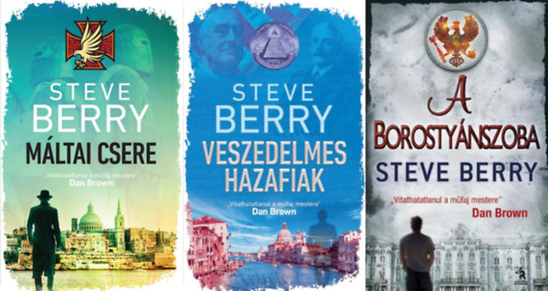 Steve Berry - 3 db Steve Berry krimi:  Veszedelmes hazafiak  + A Borostynszoba + Mltai csere