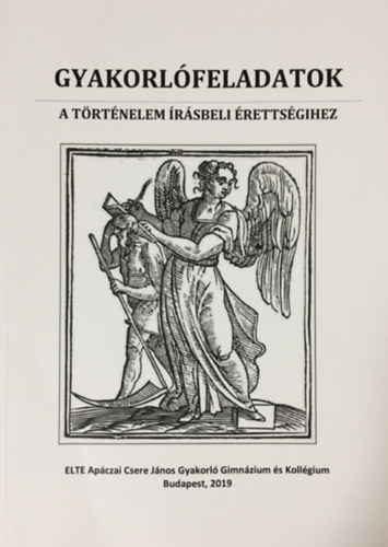 Jakab P�ter - Gyakorl�feladatok a t�rt�nelem �r�sbeli �retts�gihez - 6 feladatsor
