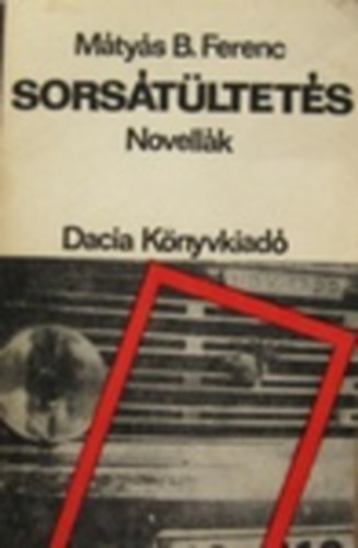 Mátyás B. Ferenc - Sorsátültetés (Novellák)