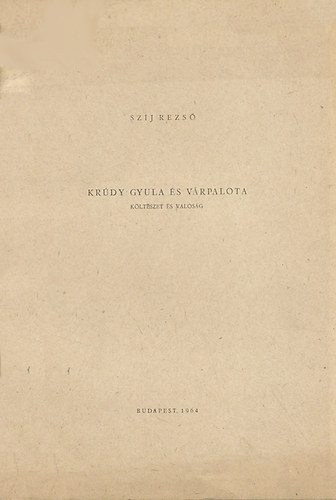 Sz�j Rezs� - Kr�dy Gyula �s V�rpalota