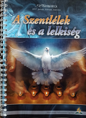 Frank Hasel - A Szentllek s a lelkisg