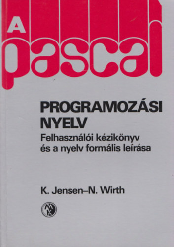 Jensen, K.- Wirth, N. - A PASCAL programozsi nyelv