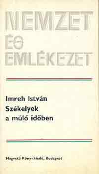 Imreh István - Székelyek a múló időben (nemzet és emlékezet)