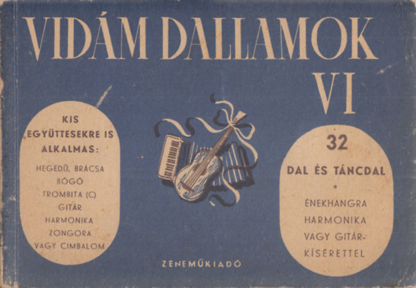 Vid�m dallamok VI. (32 dal �s t�ncdal)