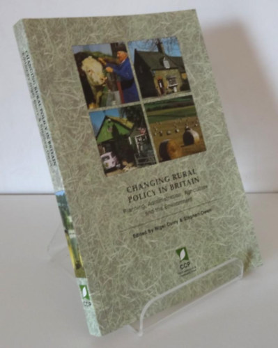 Nigel, and OWEN, Stephen CURRY - Changing Rural Policy in Britain