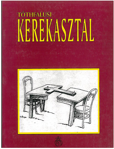 Papp Gy�rgy  (szerk) - T�thfalusi Kerekasztal