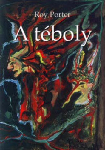 Roy Porter - A t�boly