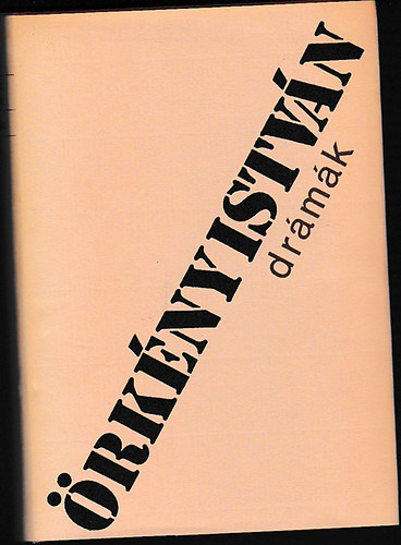 Örkény István - Drámák 1-3.