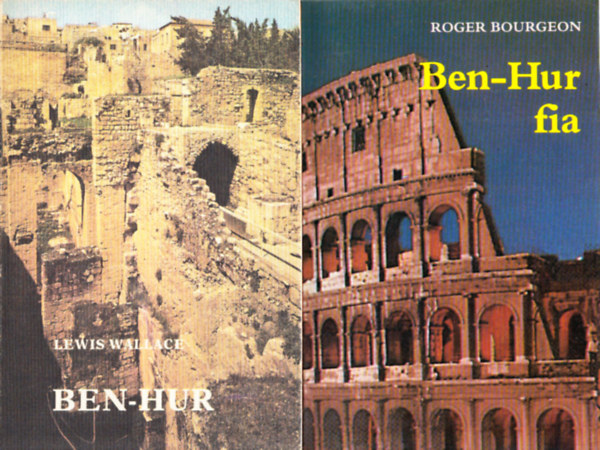 Lewis Wallace; Roger Bourgeon - Ben-Hur + Ben-Hur fia (2 m)