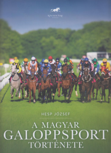 Hesp J�zsef - A magyar galoppsport t�rt�nete