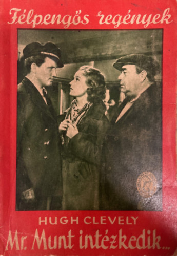 Hugh Clevely - Mr. Munt intézkedik... (Félpengős regények)