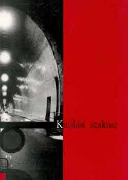 szerk.: Kukla; Suty�k - Kitol�si szakasz - Fiatal filoz�fusok antol�gi�ja