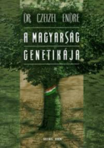 SZERZ� Dr. Czeizel Endre SZERKESZT� P�lin� B�n �va LEKTOR Han�k P�ter Vida G�bor - A magyars�g genetik�ja  A magyars�g t�rt�nete genetikai szempontb�l - A jelenkori Magyarorsz�g etnikai csoportjai - A n�pess�gek eredet�nek vizsg�l� m�dszerei - A n�pess�ggenetika