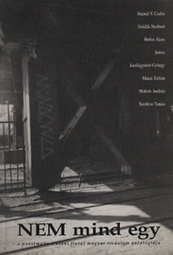 Halusz Lna  (szerk.) - NEM mind egy  (A posztmodern utni fiatal magyar irodalom antol.)