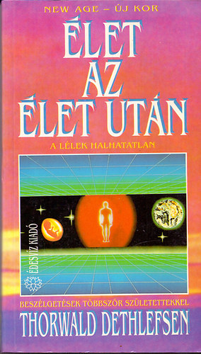 Thorwald Dethlefsen - let az let utn - A llek halhatatlan