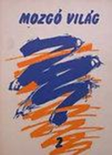 P.Sz�cs Julianna f�szerkeszt� - mozg� vil�g 1988/febru�r