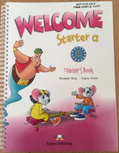 Virginia Evans- Elizabeth Gray - 2 db könyv: Welcome Starter a Activity Book + Welcome Starter a Teacher's Book