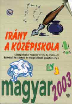 Olh Andrea - Irny a kzpiskola! 2003 -Magyar/matematika