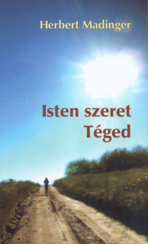 Herbert Madinger - Isten szeret T�ged