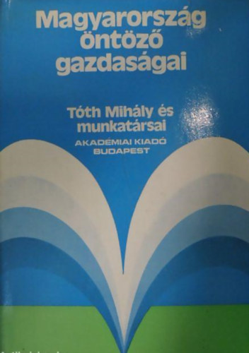 Tth Mihly - Magyarorszg ntz gazdasgai