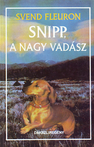 Swend Fleuron - Snipp, a nagy vad�sz