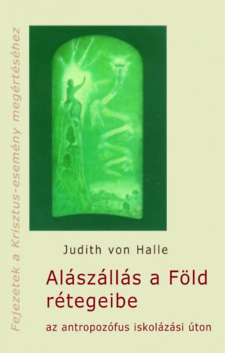 Judith von Halle - Alászállás a Föld rétegeibe