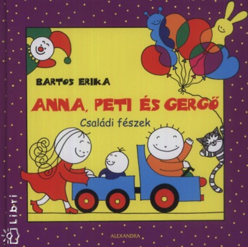 Bartos Erika - Anna, Peti és Gergő - Családi fészek