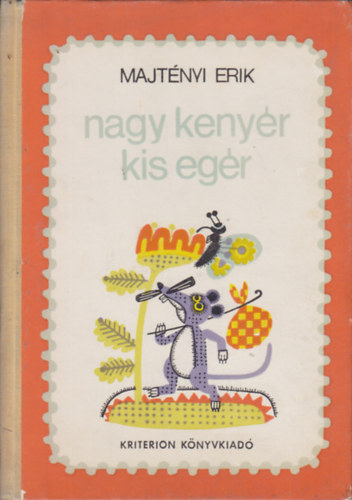 Majtnyi Erik - Nagy kenyr, kis egr (gyermekversek)