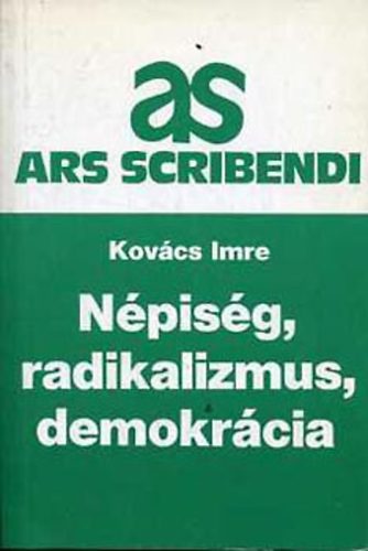 Kovcs Imre - Npisg, radikalizmus, demokrcia (Ars scribendi)