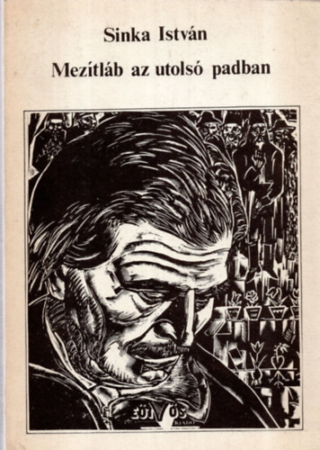 Sinka Istv�n - Mez�tl�b az utols� padban