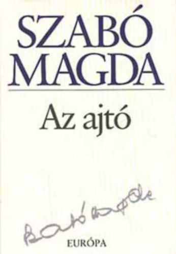 Szabó Magda - Az ajtó
