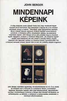 John Berger - Mindennapi kpeink